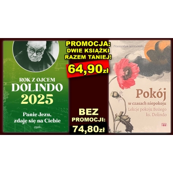 KALENDARZ 2025 z ks. Dolindo + POKÓJ W CZASACH NIEPOKOJU. Lekcje pokoju Bożego ks. Dolindo - Przemysław Janiszewski /z DEDYKACJĄ AUTORA - patronat med